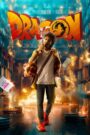Dragon (2025) [Hindi – HQ/Studio Dub] WEB-DL 1080p 720p 480p [x264/HEVC] HD | Full Movie [Without-ADs]